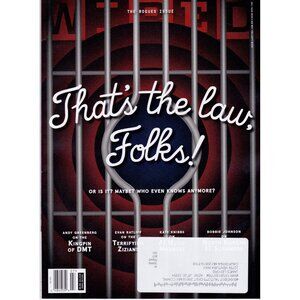 Wired Magazine The Rogues Issue "That's The Law Folks!" July/August 2025